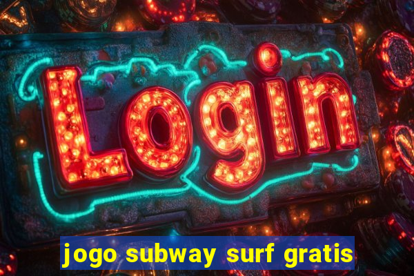 jogo subway surf gratis